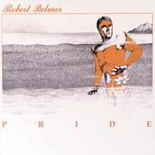 Robert Palmer: Parade Of The Obliterators (B-Side Of Pride) (Parade Of The Obliterators)