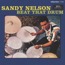 Sandy Nelson: Beat That Drum