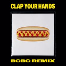 Kungs: Clap Your Hands (BCBC Remix)