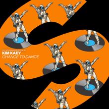 Kim Kaey: Chance To Dance