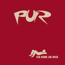 PUR: Ich Denk An Dich