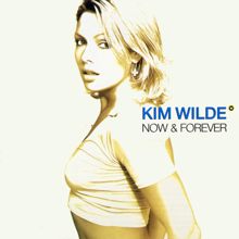 Kim Wilde: Now & Forever