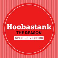 Hoobastank: The Reason (Sped Up)