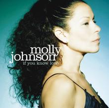 Molly Johnson: If You Know Love