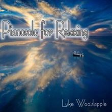 Luke Woodapple: Pianosolo for Relaxing