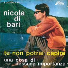 Nicola Di Bari: Tu non potrai capire