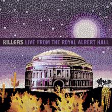The Killers: When You Were Young (Live From The Royal Albert Hall / 2009)