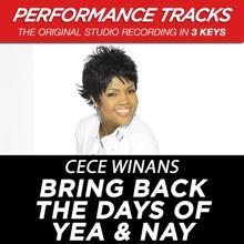 CeCe Winans: Bring Back The Days Of Yea & Nay (Performance Tracks)