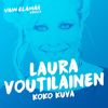 Laura Voutilainen: Koko kuva (Vain elämää kausi 6)