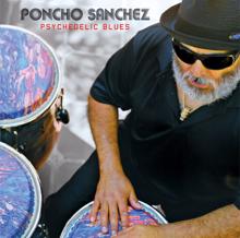 Poncho Sanchez: Psychedelic Blues
