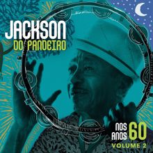 Jackson Do Pandeiro: Nos Anos 60