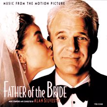 Alan Silvestri: Father Of The Bride (Music From The Motion Picture)