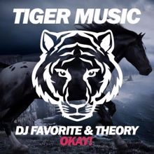 DJ Favorite & Theory: Okay! (DeRom Remix)