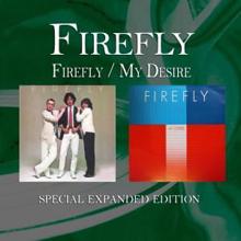 Firefly: My Desire (Single Version)