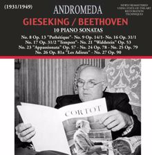 Walter Gieseking: Piano Sonata No. 26 in E-Flat Major, Op. 81a "Les adieux": II. Abwesenheit: Andante espressivo