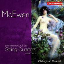Chilingirian Quartet: Mcewen: String Quartets, Vol. 2