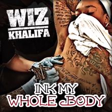 Wiz Khalifa: Ink My Whole Body