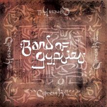 Cypress Hill: Band of Gypsies