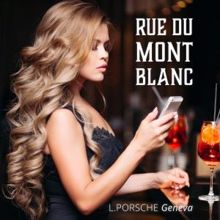 L.porsche: Rue du Mont Blanc