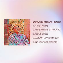Black P: WANT YOU