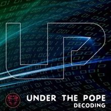 Under the Pope: Decoding