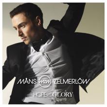 Måns Zelmerlöw: Hope and Glory (PJ Harmony Remix)