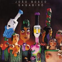 João Bosco: Gagabirô