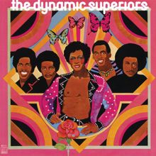 The Dynamic Superiors: Don't Send Nobody Else