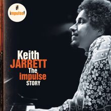 Keith Jarrett: The Impulse Story