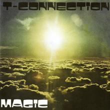 T-Connection: Do What You Wanna Do