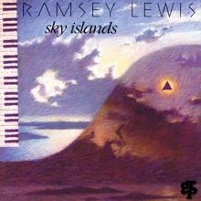 Ramsey Lewis: Sky Islands