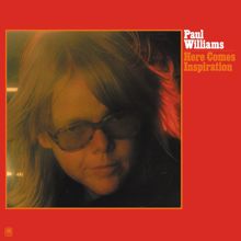 Paul Williams: Here Comes Inspiration