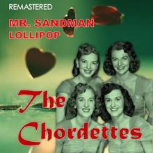 The Chordettes: Mr. Sandman / Lollipop (Digitally Remastered)