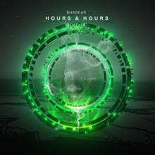 Bhaskar: Hours and Hours (Remixes)