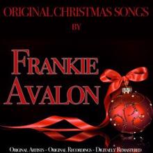 Frankie Avalon: I'll Be Home for Christmas