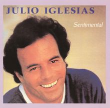 Julio Iglesias: Je chante (Por Ella) (Album Version)