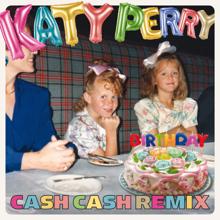 Katy Perry: Birthday (Cash Cash Remix)