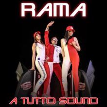Rama: A tutto sound