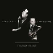 Billie Holiday & Lester Young: A Musical Romance