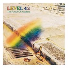 Level 42: The Pursuit Of Accidents