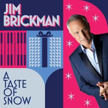 Jim Brickman: A Taste Of Snow