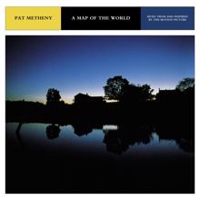 Pat Metheny: A Map of the World-Music from and Inspired by the Motion Picture