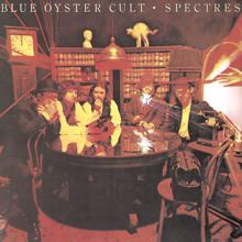 Blue Öyster Cult: Spectres