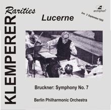 Otto Klemperer: Symphony No. 7 in E major, WAB 107 (1885 version, ed. L. Nowak): I. Allegro moderato