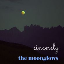 The Moonglows: Sincerely