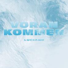 Luciano: Vorankommen