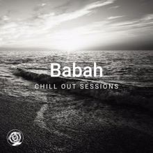 Babah: Chill out Sessions
