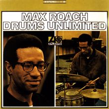 Max Roach: Drums Unlimited