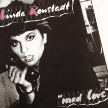 Linda Ronstadt: Mad Love