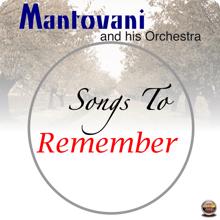 Mantovani And His Orchestra: Songs To Remember